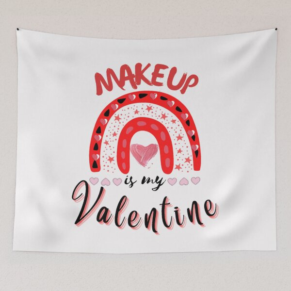 Item preview, Makeup is my valentine-My valentine is my makeup designed and sold by sofiazazi.