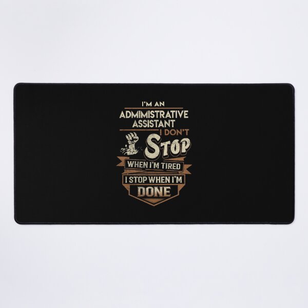 Item preview, Admimistrative Assistant T Shirt - I Stop When Done Job Gift Item Tee designed and sold by natalinedk.