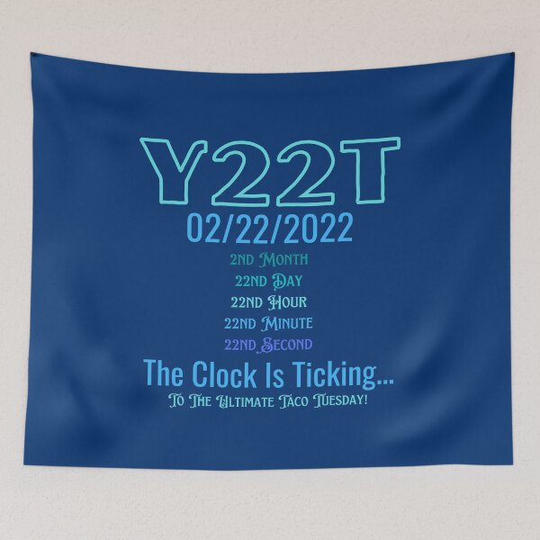 Item preview, Y22T 02/22/2022 The Clock Is Ticking...To The Ultimate Taco Tuesday! designed and sold by theflandonian.