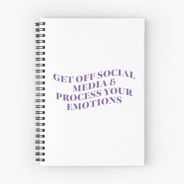 Item preview, Get Off Social Media & Process Your Emotions designed and sold by abigailwiley.