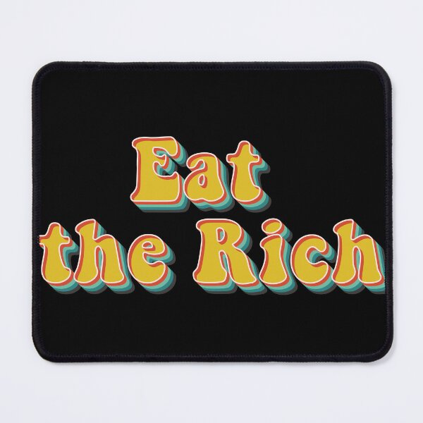 Item preview, Eat The Rich designed and sold by Texterns.