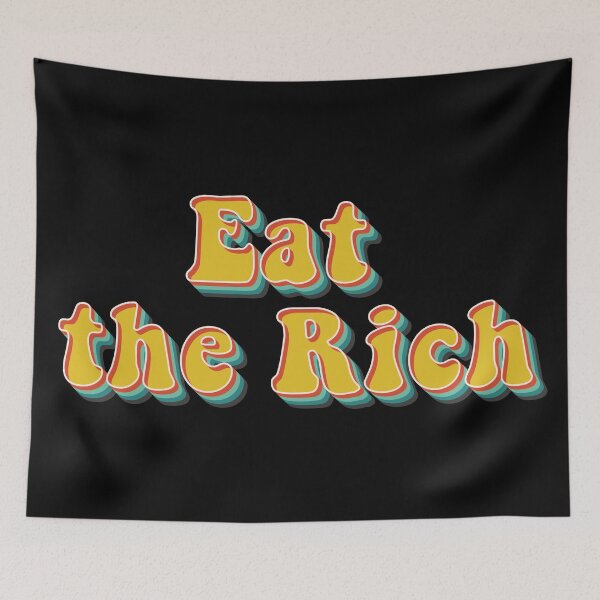 Item preview, Eat The Rich designed and sold by Texterns.