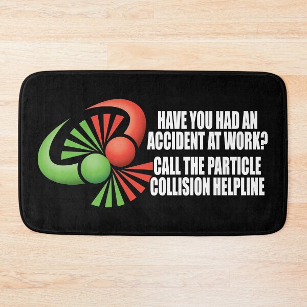 Item preview, Have you had an accident at work? Call the particle collision helpline. designed and sold by robimerch.