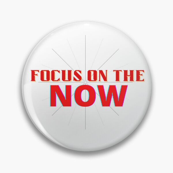 Item preview, Focus on the NOW designed and sold by EverythingMaria.