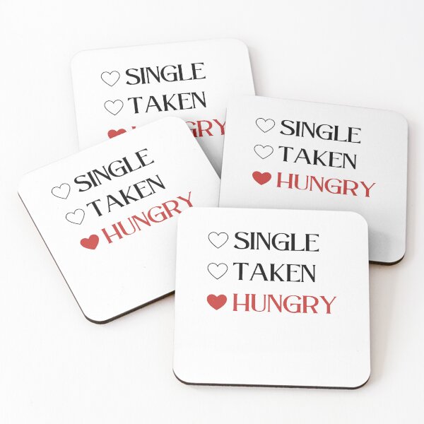 Item preview, Single Taken Hungry Funny Valentines Day designed and sold by Anton Ashraf.
