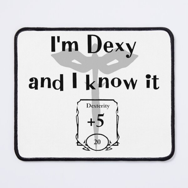 Item preview, I’m Dexy and I Know It - Rogue designed and sold by JennyBeaCreates.