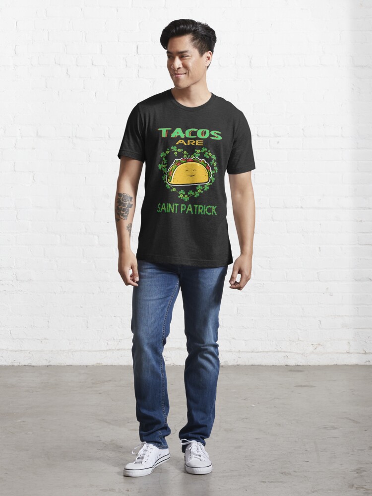 Tacos are my Saint Patrick Gift Funny and Happy Saint Patrick's Day St  Patrick's Day 2022 Essential T-Shirt for Sale by Yacooote1