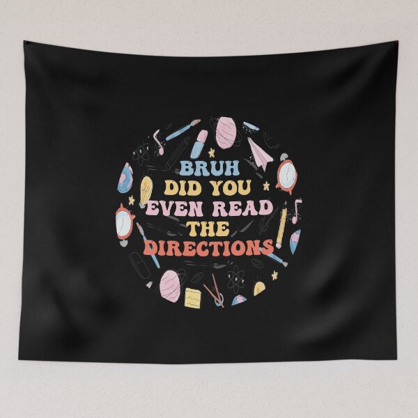Item preview, Bruh Did You Even Read The Directions ? Funny Humorous Math Teacher Perfect Cool Gift  designed and sold by pedrored369.