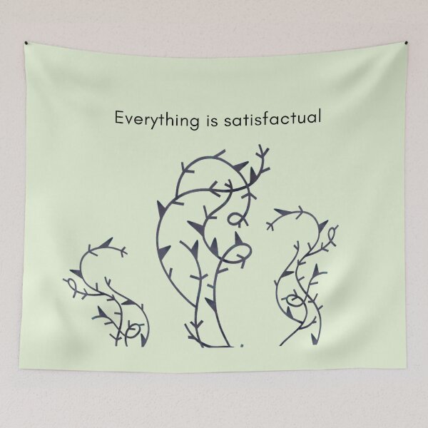 Item preview, Everything is Satisfactual designed and sold by reannyn.