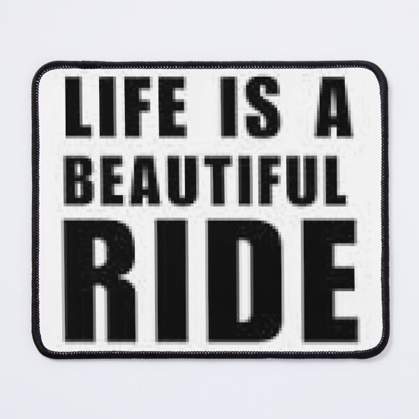 Item preview, Life Is A Beautiful Ride - Enjoy Each Day designed and sold by lduke47.
