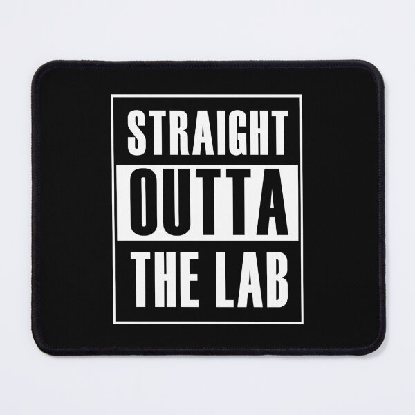 Item preview, Straight Outta the Lab (*ORIGINAL DESIGN*) designed and sold by crowbarr.