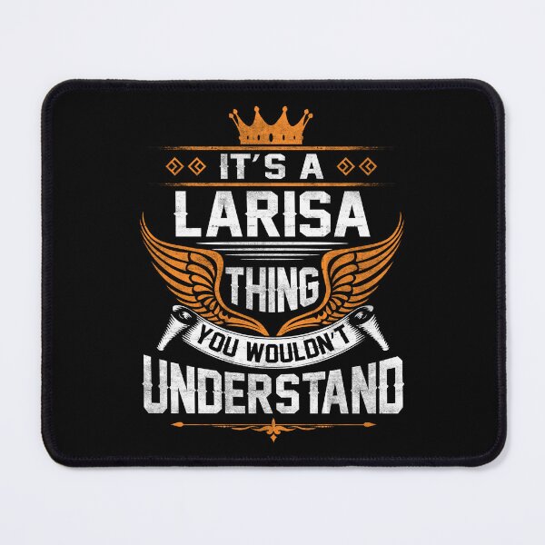 Item preview, Larisa Name T Shirt - Larisa Things Name Gift Item Tee designed and sold by pourvasecandi.