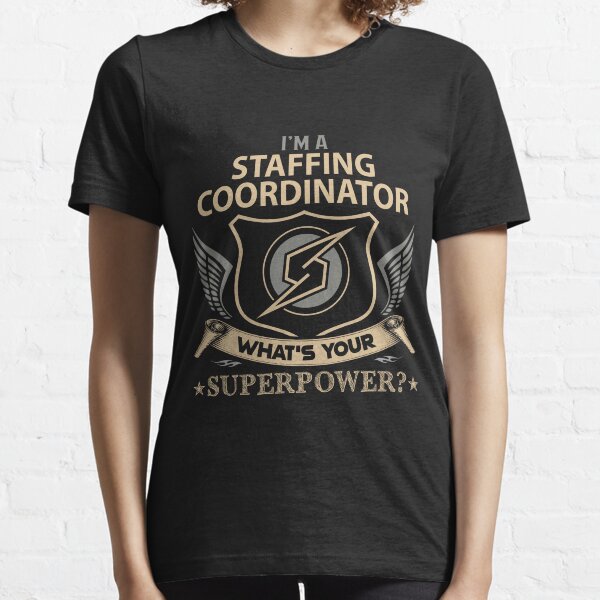 Item preview, Staffing Coordinator T Shirt - What Is Your Superpower Job Gift Item Tee designed and sold by nutallrosario.