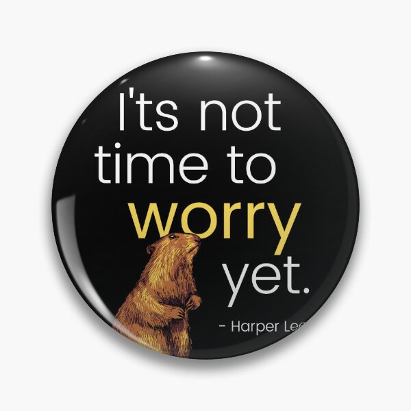 Item preview, It's not time to worry yet #WorriedWoodchuck designed and sold by Primal Frog.