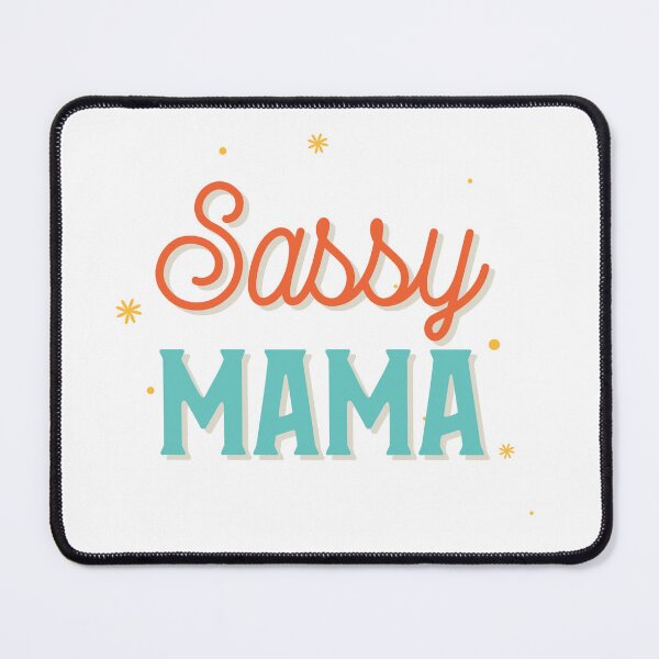 Item preview, Sassy Mama designed and sold by SerenaBliss.