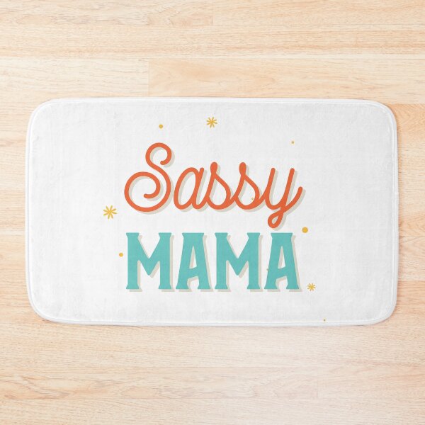Item preview, Sassy Mama designed and sold by SerenaBliss.