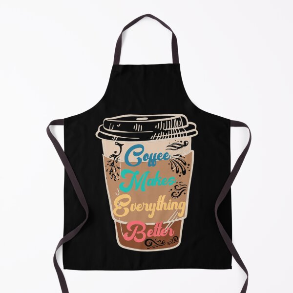Item preview, Coffee Makes Everything Better, Coffee Lovers designed and sold by DukeSTaurus.