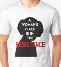 A Woman's Place Is In The Resistance Unisex T-Shirt