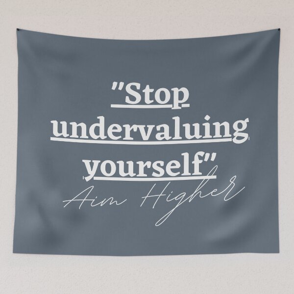 Item preview, "Stop undervaluing yourself" Aim Higher designed and sold by successmom.