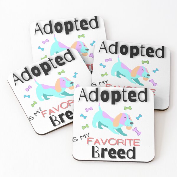 Item preview, Adopted is my favorite breed designed and sold by Vicsdesignsart.