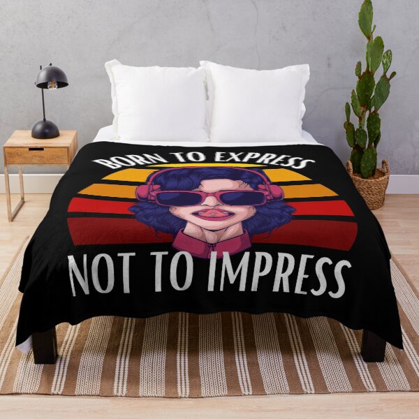 Item preview, Born To Express Not To Impress designed and sold by DAFIN.