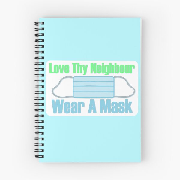 Item preview, Love Thy Neighbour, Wear A Mask designed and sold by ThePinkRat.