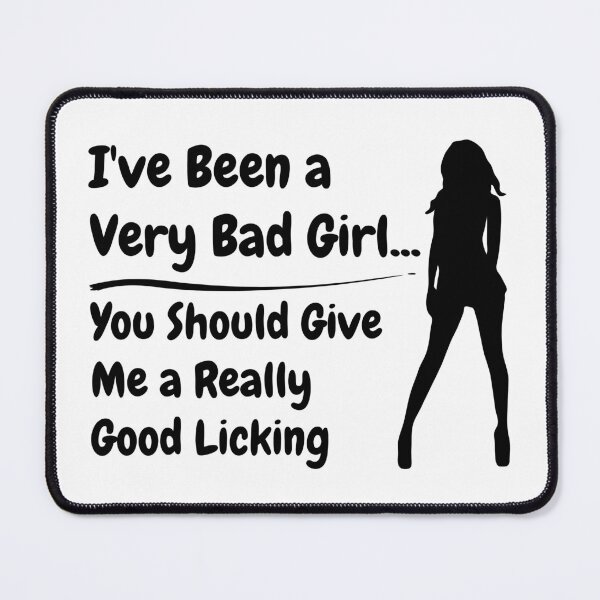 Item preview, Hotwife or Vixen Swinger Lifestyle I've been a very bad girl. You should give me a really good licking designed and sold by swingersshop.