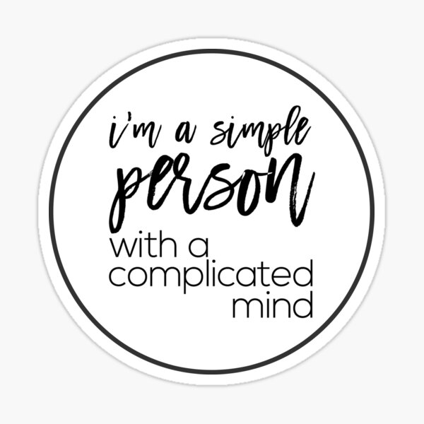 i-m-a-simple-person-with-a-complicated-mind-typography-sticker-quotes