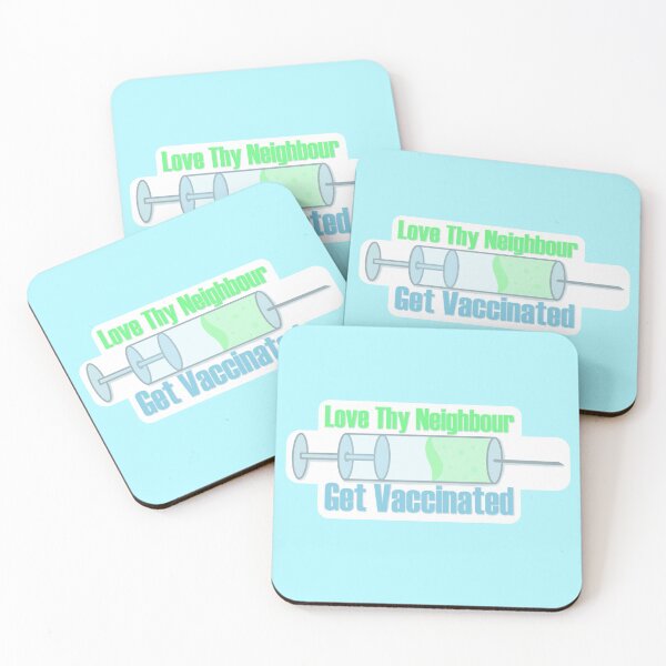 Item preview, Love Thy Neighbour, Get Vaccinated designed and sold by ThePinkRat.