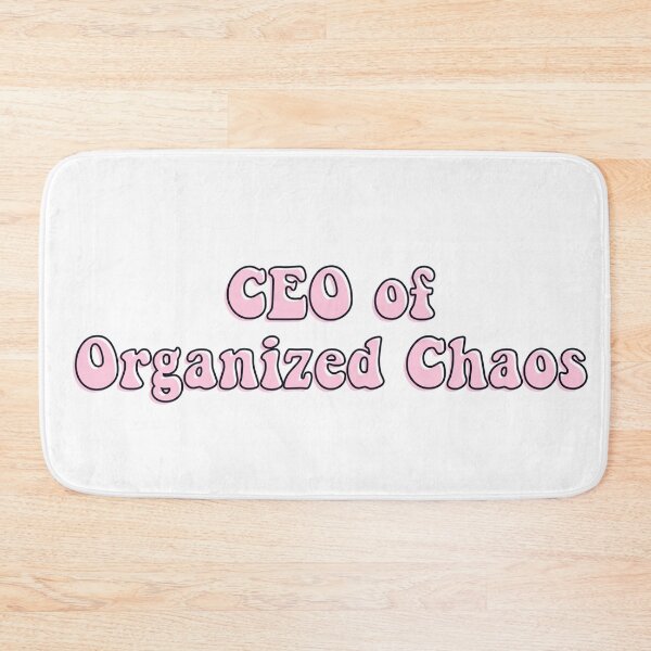 Item preview, CEO of Organized Chaos - pink designed and sold by Katherine Winner.