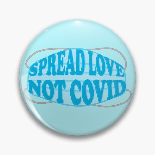 Item preview, Spread Love Not Covid designed and sold by ThePinkRat.