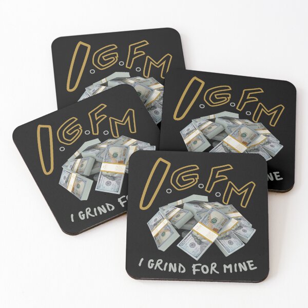 Item preview, I.G.F.M I Grind For Mine designed and sold by IGFM-LLC.