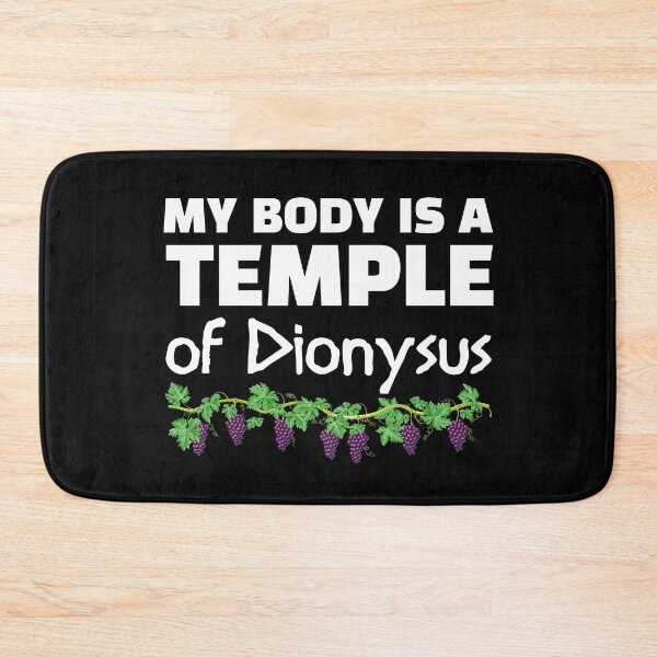 Item preview, My body is a temple of Dionysus designed and sold by DotorEaon.