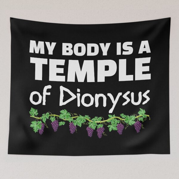 Item preview, My body is a temple of Dionysus designed and sold by DotorEaon.