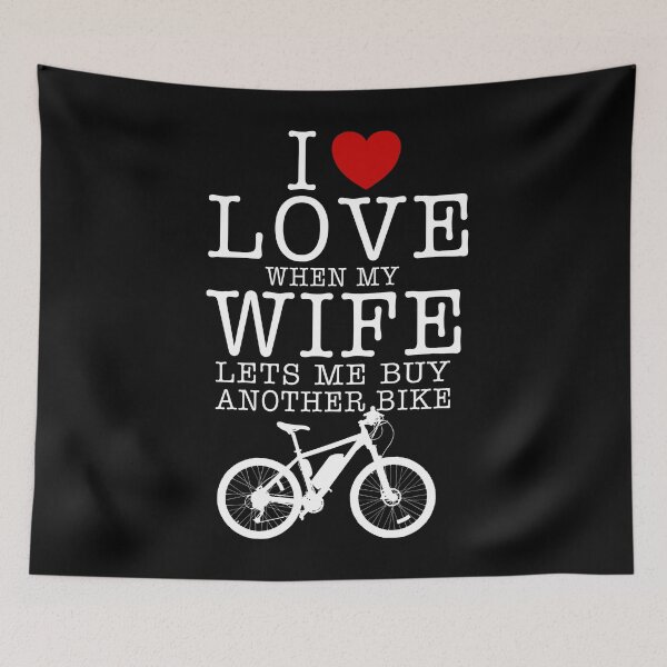 Item preview, I Love When My Wife Lets Me Buy Another Bike Funny Valentines Day For Wife Husband Couple designed and sold by JooArtPrints  ★★★★★.