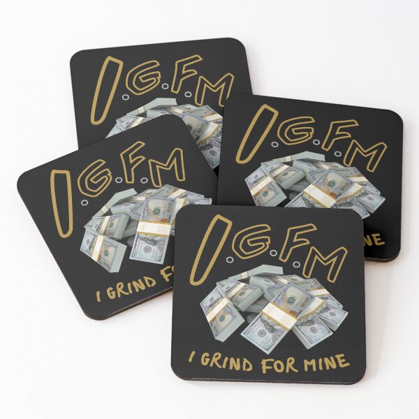 Item preview, I.G.F.M I Grind For Mine designed and sold by IGFM-LLC.