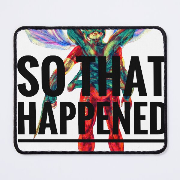 Item preview, So that happened designed and sold by SoulStar4Design.