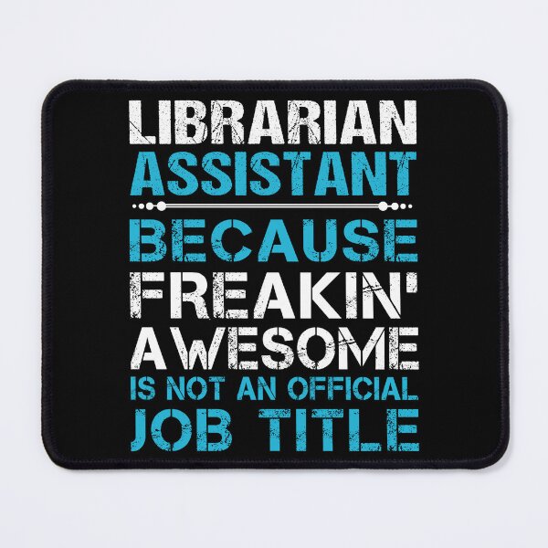 Item preview, Librarian Assistant T Shirt - Freaking Awesome Job Gift Item Tee designed and sold by oetate4774.