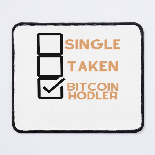 Item preview, Single, Taken, Bitcoin Hodler designed and sold by Tomsthreadz.