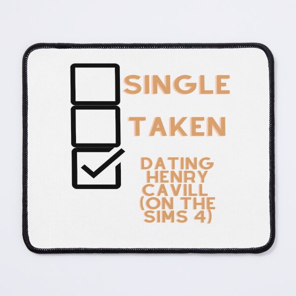 Item preview, Single, Taken, Dating Henry Cavill (on the Sims 4) designed and sold by Tomsthreadz.