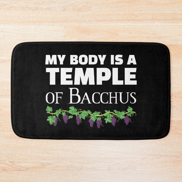 Item preview, My body is a temple of Bacchus designed and sold by DotorEaon.