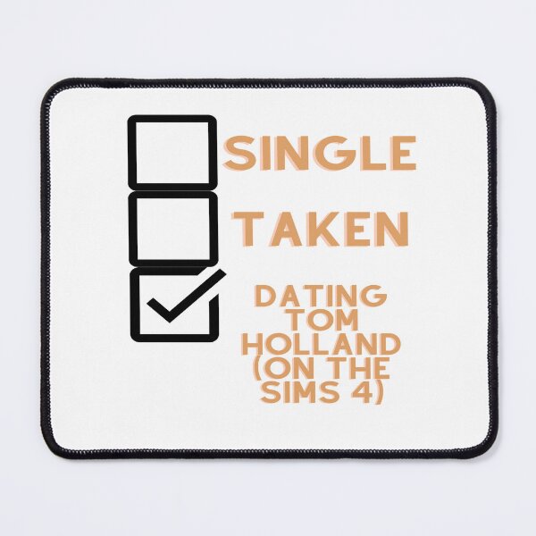 Item preview, Single, Taken, Dating Tom Holland (on the Sims 4) designed and sold by Tomsthreadz.