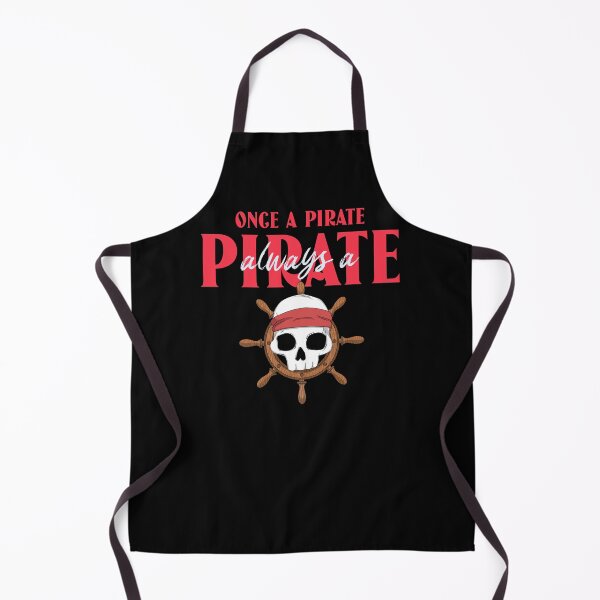 Item preview, Once a Pirate Always a Pirate designed and sold by LidaRayArt.