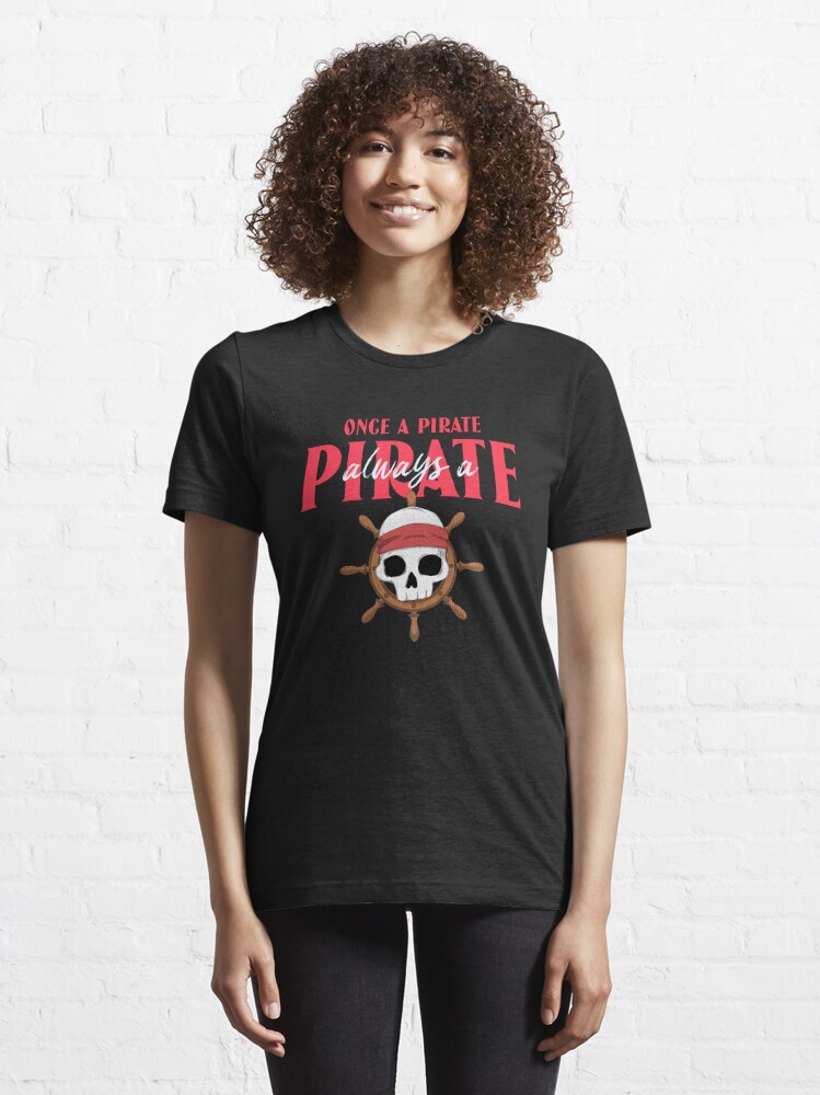 Once a Pirate, Always a Pirate Hooded Sweatshirt – Pirate's Yacht