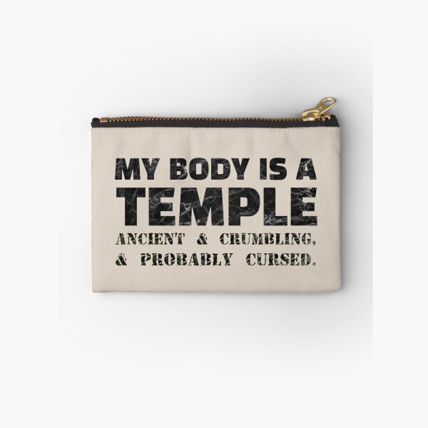 Item preview, My body is a temple, ancient & crumbling, & probably cursed (on cream) designed and sold by DotorEaon.