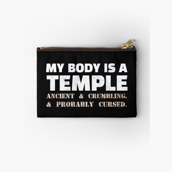 Item preview, My body is a temple, ancient & crumbling, & probably cursed (on black) designed and sold by DotorEaon.