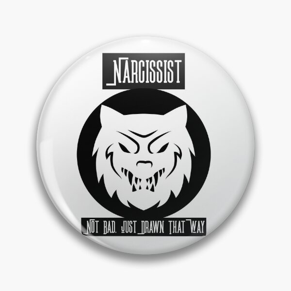 Item preview, Narcissist, Not Bad, Just Drawn that way. designed and sold by S-J-18.