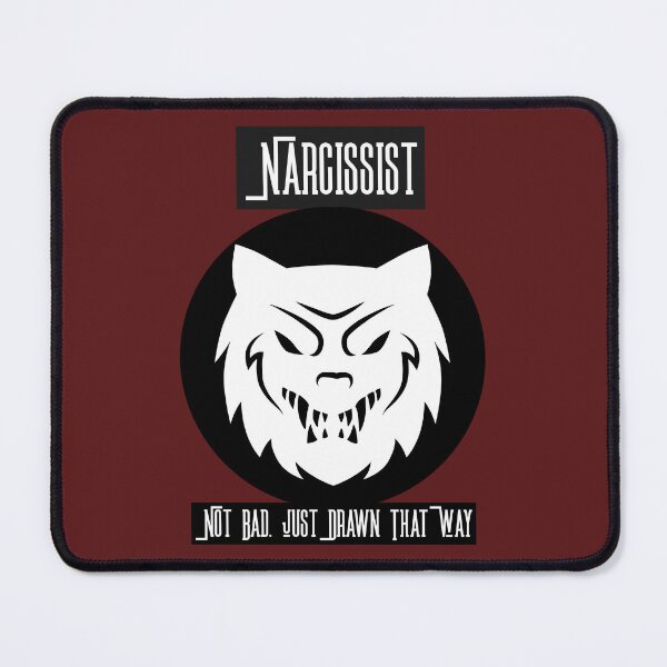 Item preview, Narcissist, Not Bad, Just Drawn that way. designed and sold by S-J-18.