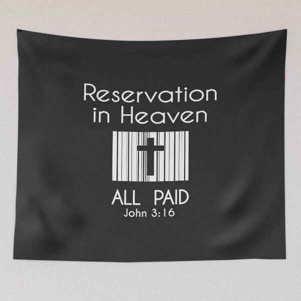 Item preview, Christian Design - Reservation in Heaven, Price Paid designed and sold by simplydesignart.