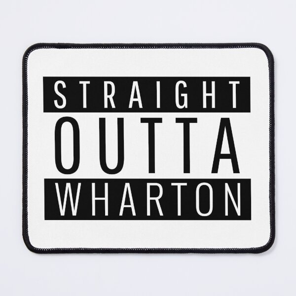 Item preview, Straight Outta Wharton Texas Wharton TX designed and sold by Teelogic.